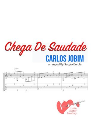 Chega de Saudade - Melodic Echoes of Yearning and Rhythmic Embraces of Joy