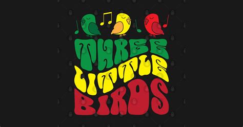  Three Little Birds : Bir Reggae Klasikten Umut ve Melankoliye Yolculuk